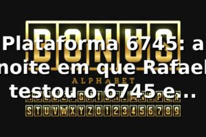 Plataforma 6745: a noite em que Rafael testou o 6745 e ouviu o “Pix caiu” 🕵️♂️